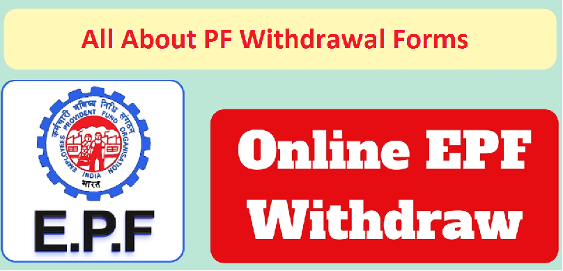 All About Pf withdrawal forms