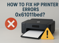 How To Fix HP Printer Errors 0x61011bed? How To Fix HP Printer Errors 0x61011bed