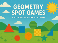 Geometry Spot Games: A Comprehensive Synopsis Geometry Spot Games