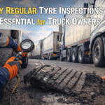 Why Regular Tyre Inspections Are Essential for Truck Owners
