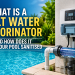 What Is a Salt Water Chlorinator and How Does It Keep Your Pool Sanitised