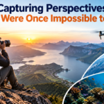 Capturing Perspectives That Were Once Impossible to Get